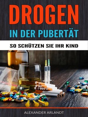 cover image of Drogen in der Pubertät--So schützen Sie Ihr Kind!